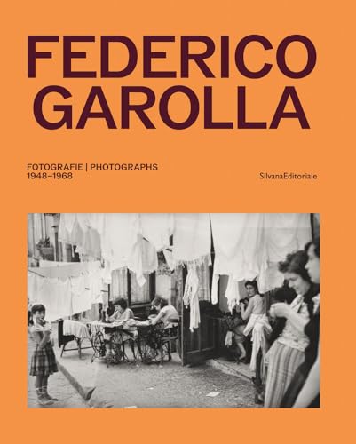 Federico Garolla: Photographs: 1948-1968 (Fotografia) von Silvana