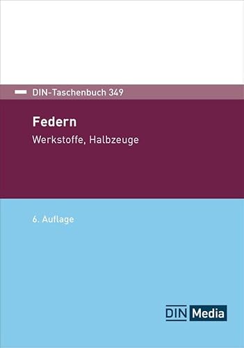 Federn: Werkstoffe, Halbzeuge (DIN-Taschenbuch) von DIN Media