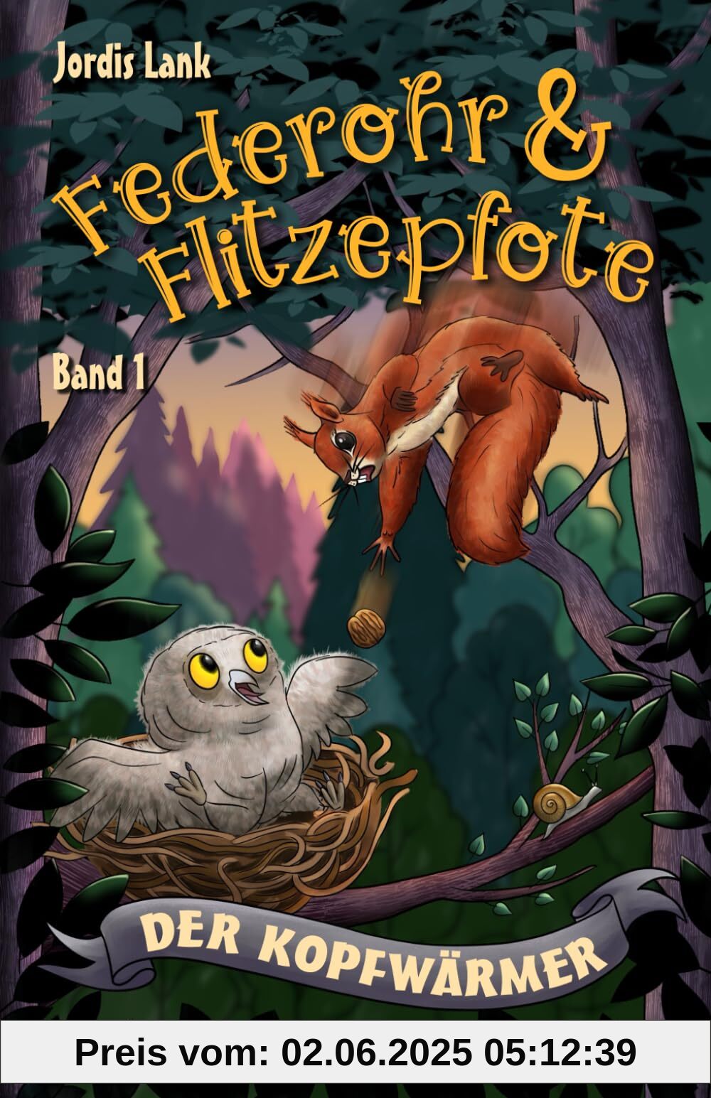 Federohr und Flitzepfote 1 - Der Kopfwärmer: Ein eulenstarkes Abenteuer im Dämmerwald (Federohr-Reihe, Band 1)