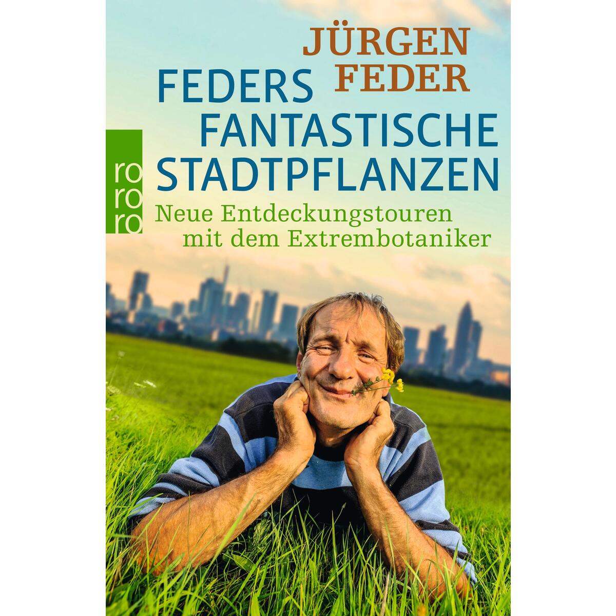 Feders fantastische Stadtpflanzen Feders fantastische Stadtpflanzen von Rowohlt Taschenbuch