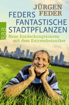Feders fantastische Stadtpflanzen Feders fantastische Stadtpflanzen