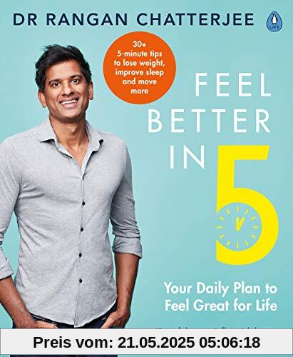 Feel Better In 5: Your Daily Plan to Feel Great for Life