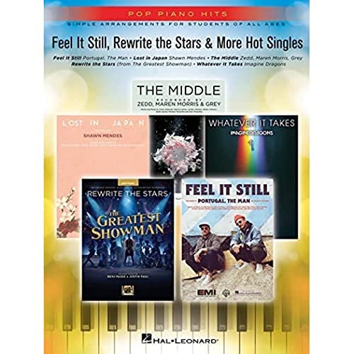 Feel It Still, Rewrite the Stars & More Hot Singles: Pop Piano Hits Simple Arrangements for Students of All Ages von Hal Leonard Publishing Corporation