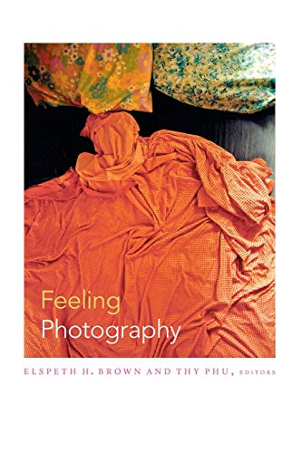 Feeling Photography von Duke University Press