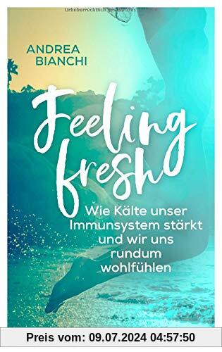Feeling fresh: Wie Kälte unser Immunsystem stärkt und wir uns rundum wohlfühlen