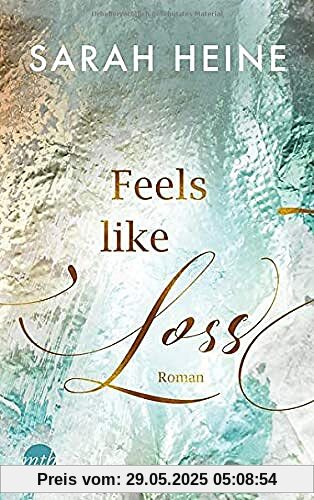 Feels like Loss (Feels-like-Reihe, Band 2)