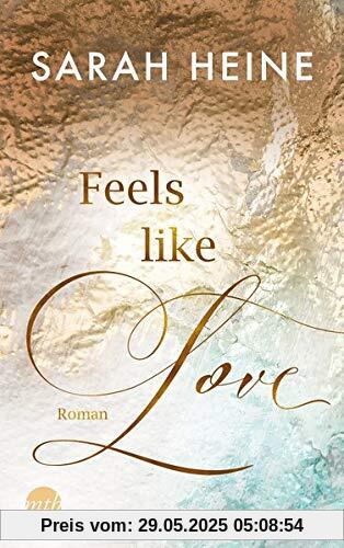 Feels like Love (Feels-like-Reihe, Band 1)