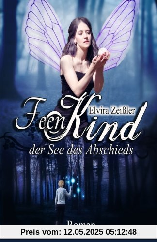 Feenkind 1: Der See des Abschieds
