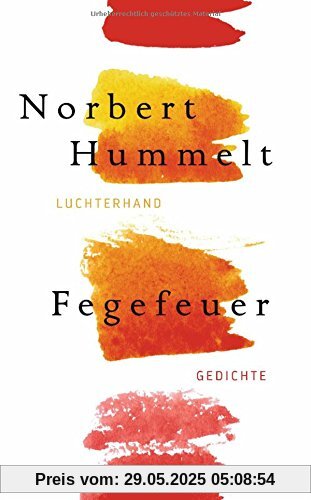 Fegefeuer: Gedichte Fegefeuer: Gedichte