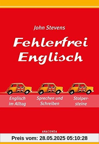 Fehlerfrei Englisch - Das Übungsbuch: Englisch im Alltag. Sprechen und Schreiben. Stolpersteine