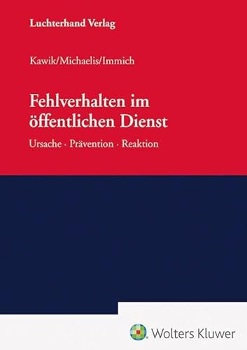 Fehlverhalten im öffentlichen Dienst: Ursache - Prävention - Reaktion