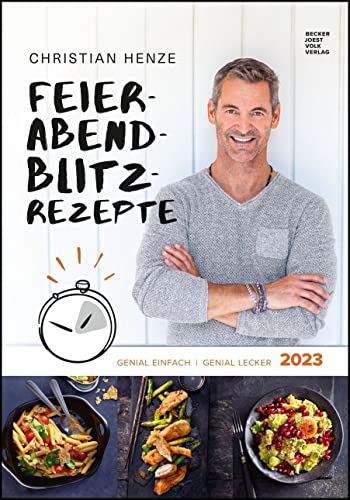 Feierabend Blitzrezepte - Rezeptkalender 2023 23,7x34 - Bild-Kalender - schnelle Küche - mit 26 Rezepten von Alpha Edition