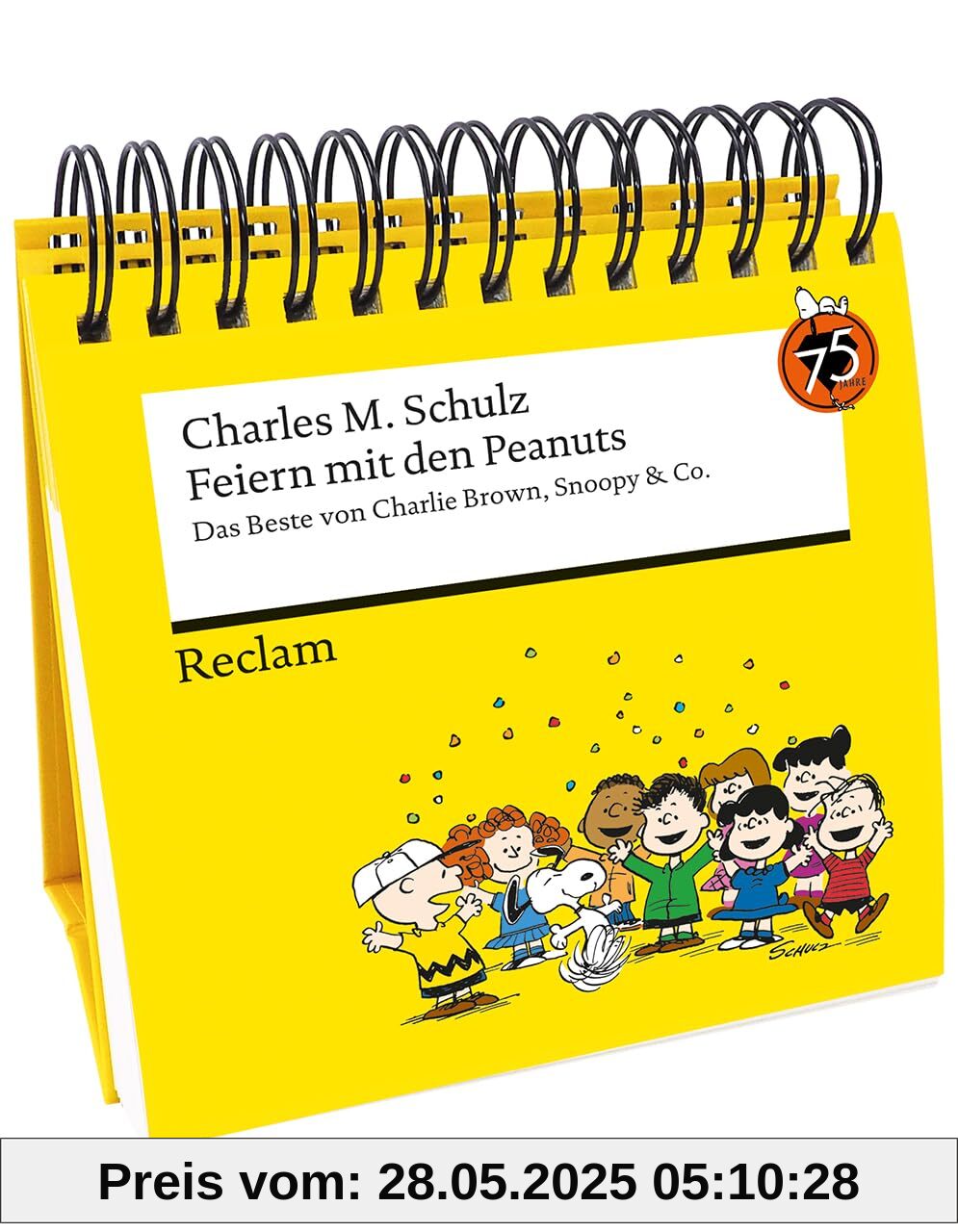 Feiern mit den Peanuts. Das Beste von Charlie Brown, Snoopy & Co.: Hochwertiger Spiralaufsteller mit den besten Comics und Weisheiten der Peanuts Feiern mit den Peanuts. Das Beste von Charlie Brown, Snoopy & Co.: Hochwertiger Spiralaufsteller mit den besten Comics und Weisheiten der Peanuts