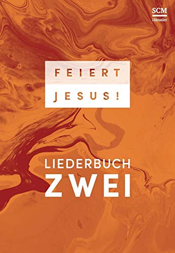 Feiert Jesus! 2 Feiert Jesus! 2 von SCM Hnssler