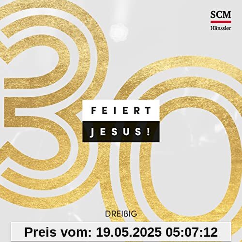 Feiert Jesus! 30: CD Standard Audio Format, Musikdarbietung/Musical/Oper