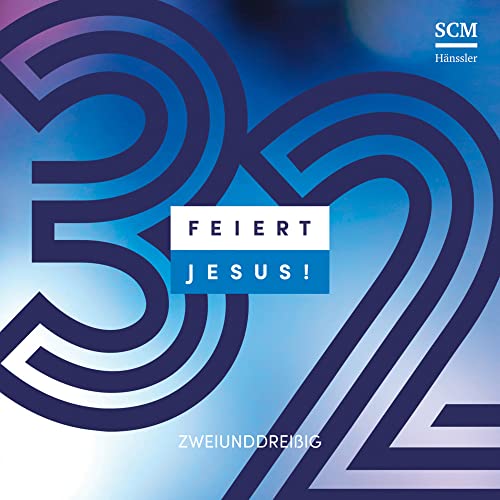 Feiert Jesus! 32 von SCM Hänssler Musik