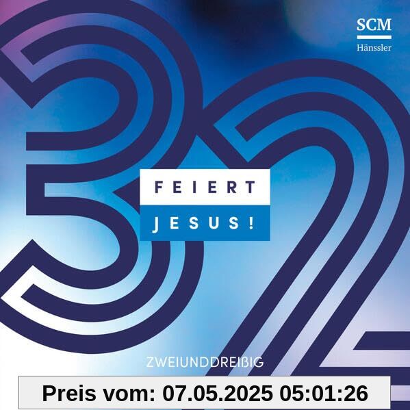 Feiert Jesus! 32
