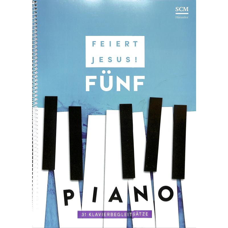 Feiert Jesus 5 - Piano