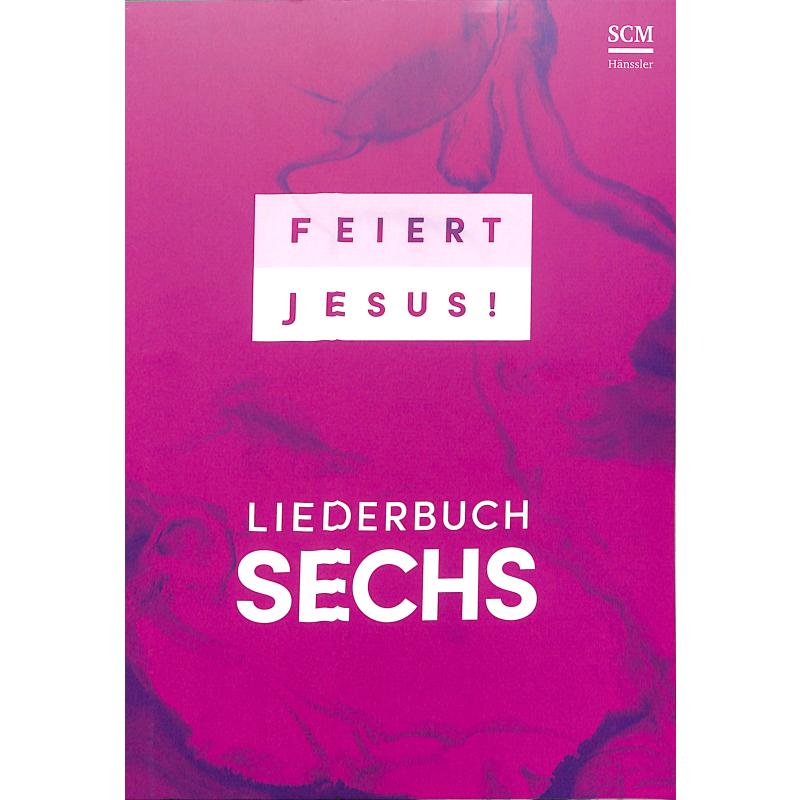Feiert Jesus 6