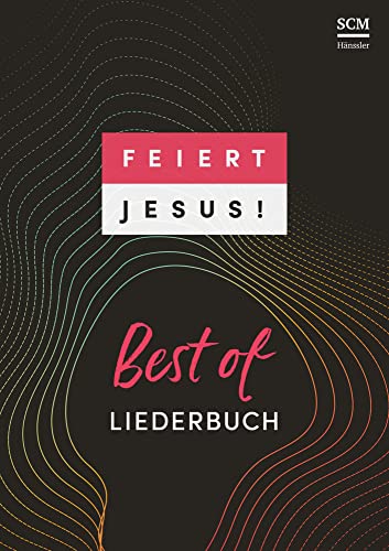 Feiert Jesus! Best of - Ringbuch Feiert Jesus! Best of - Ringbuch von SCM Hnssler