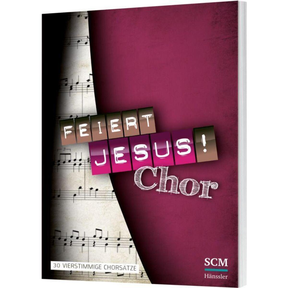 Feiert Jesus! Chor von SCM Hänssler