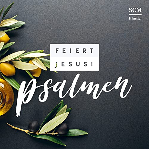 Feiert Jesus! Psalmen Feiert Jesus! Psalmen