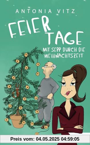 Feiertage: Mit Sepp durch die Weihnachtszeit (Franzi)