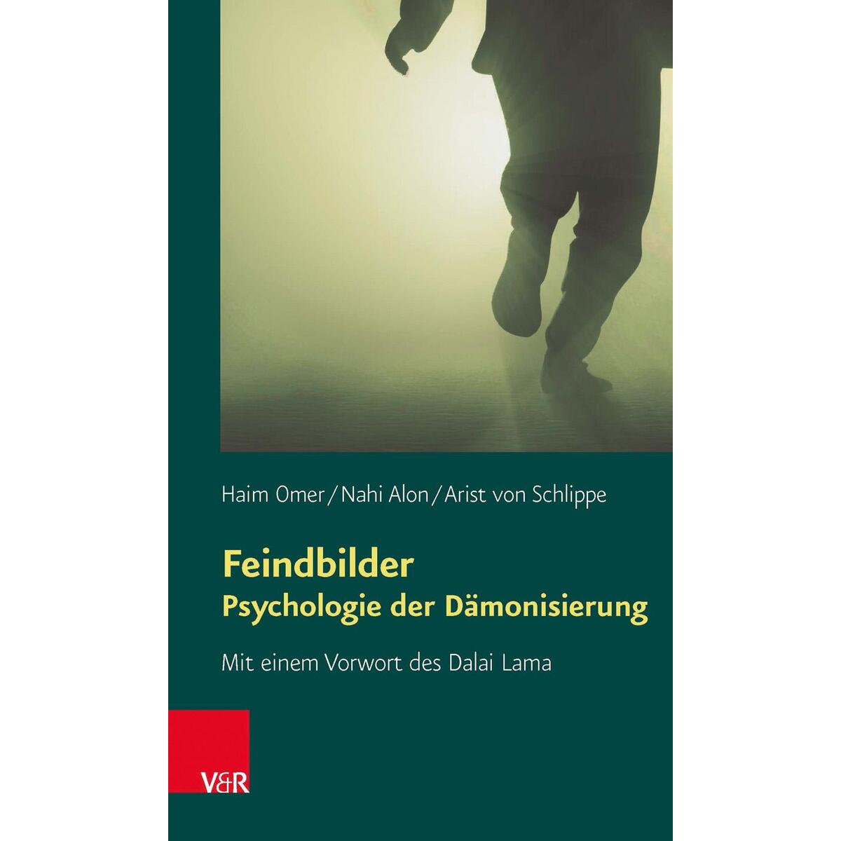 Feindbilder - Psychologie der Dämonisierung von Vandenhoeck + Ruprecht