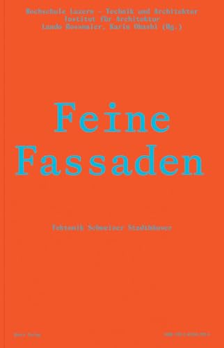 Feine Fassaden: Tektonik Schweizer Stadthäuser (Einzelausgabe)