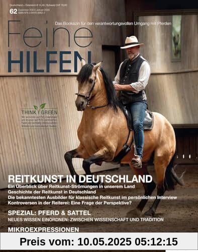 Feine Hilfen, Ausgabe 62: Reitkunst in Deutschland (Feine Hilfen: Das Bookazin für den verantwortungsvollen Umgang mit Pferden)