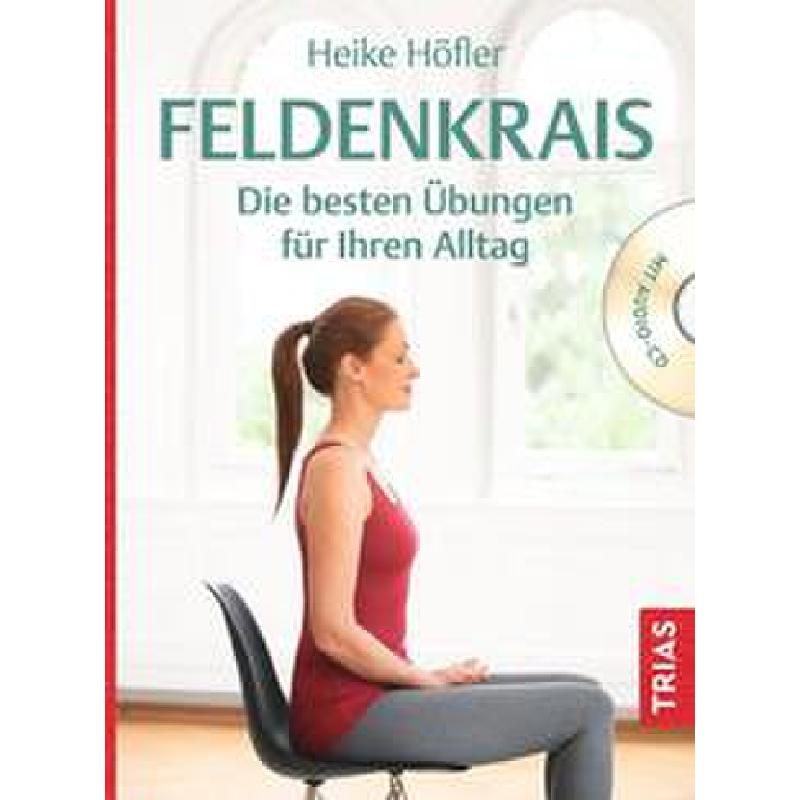 Feldenkrais | Die besten Übungen für ihren Alltag