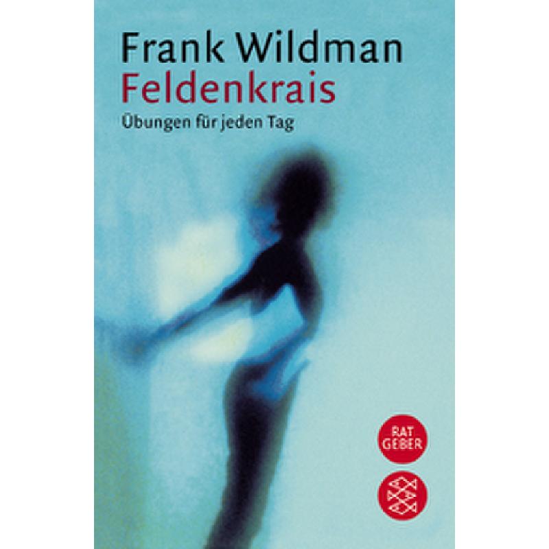 Feldenkrais | Übungen für jeden Tag Feldenkrais | Übungen für jeden Tag