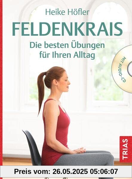 Feldenkrais: Die besten Übungen für Ihren Alltag
