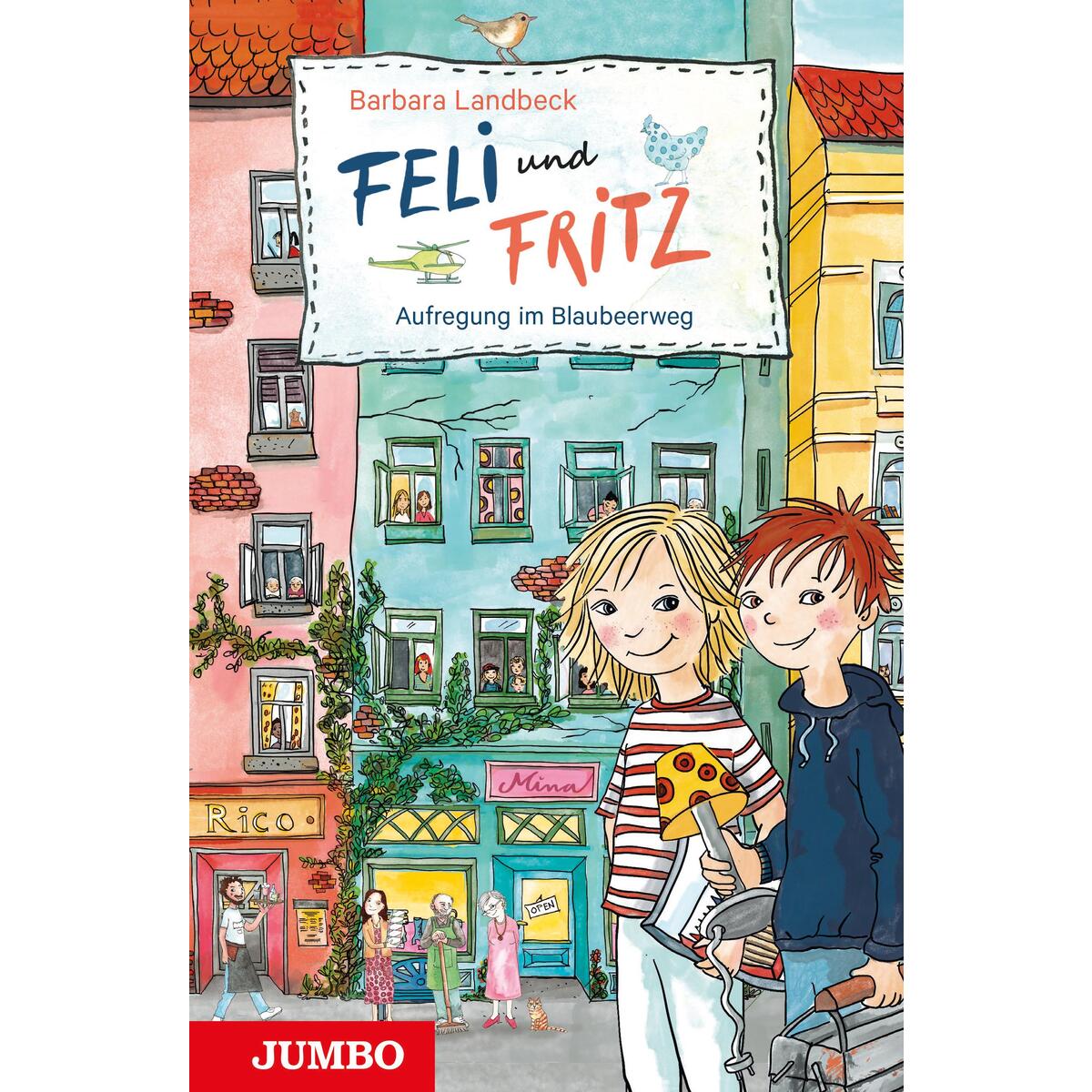 Feli und Fritz. Aufregung im Blaubeerweg von Jumbo Neue Medien + Verla