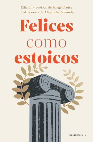 Felices como estoicos (edición ilustrada) (No ficción) von Roca Editorial