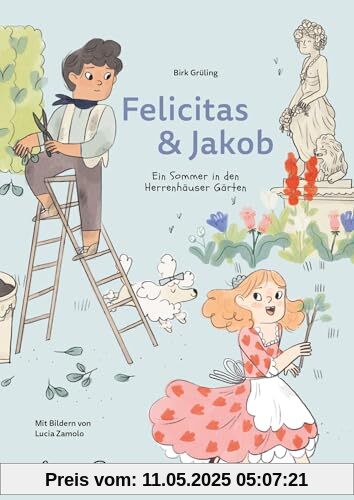 Felicitas und Jakob: Ein Sommer in den Herrenhäuser Gärten