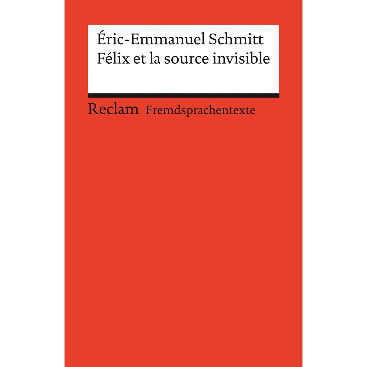 Félix et la source invisible Félix et la source invisible von Reclam Philipp Jun.