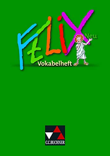 Felix neu - Unterrichtswerk für Latein / Felix Vokabelheft – neu