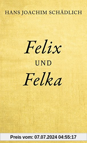 Felix und Felka