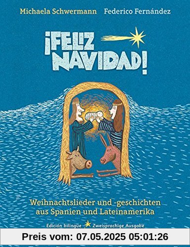¡Feliz Navidad!: Weihnachtslieder und -geschichten aus Spanien und Lateinamerika (Spanisch-Deutsche Anthologie)