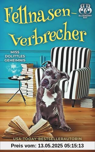 Fellnasen-Verbrecher (Miss Dolittles Geheimnis, Band 4)