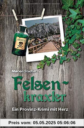 Felsenkraxler: Ein Provinz-Krimi mit Herz