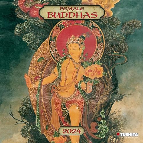 Female Buddhas 2024: Kalender 2024 (Mindful Edition) von Tushita PaperArt