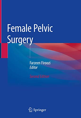 Female Pelvic Surgery von Springer