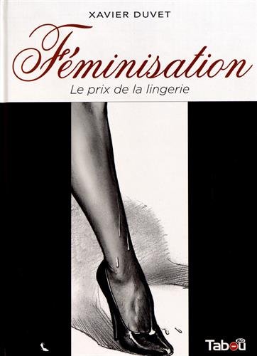 Féminisation, Tome 1 : Le prix de la lingerie von Tabou Editions