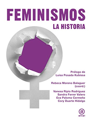 Feminismos: La historia (Grandes temas, Band 18)