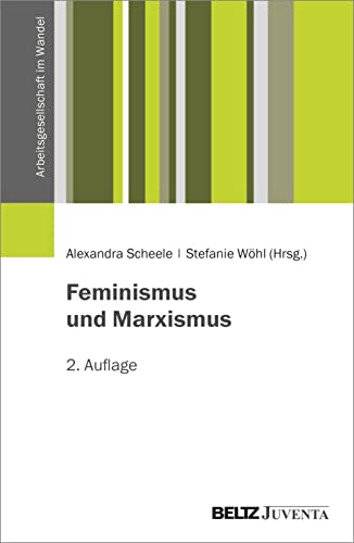 Feminismus und Marxismus (Arbeitsgesellschaft im Wandel)