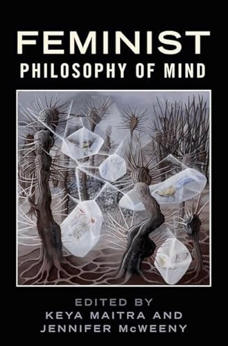 Feminist Philosophy of Mind (Philosophy of Mind Series)