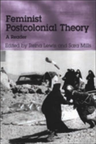 Feminist Postcolonial Theory: A Reader von Edinburgh University Press