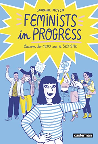 Feminists in Progress: Ouvrons les YEUX sur le SEXISME
